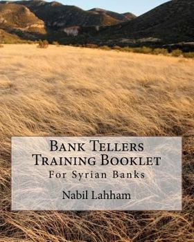 Paperback Bank Tellers Training Booklet: For Syrian Banks Book