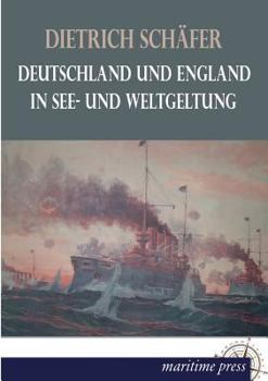 Paperback Deutschland Und England in See- Und Weltgeltung [German] Book