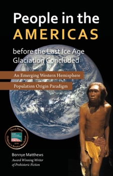 Paperback People in the Americas Before the Last Ice Age Glaciation Concluded Book
