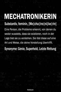 Mechatronikerin Notizbuch: Mechatronikerin Journal DIN A5 liniert 120 Seiten Geschenk (German Edition)