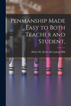 Paperback Penmanship Made Easy to Both Teacher and Student, Book