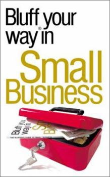 Paperback The Bluffer's Guide to Small Business Book
