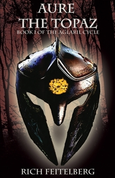Paperback Aure, the Topaz: Book 1 of the Aglaril Cycle Book