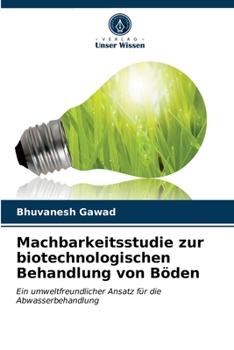 Paperback Machbarkeitsstudie zur biotechnologischen Behandlung von Böden [German] Book