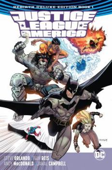 Justice League of America: Rebirth Deluxe Edition Book 1 - Book  of the Justice League of America 2017