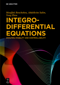 Hardcover Integro-Differential Equations: Analysis, Stability and Controllability Book