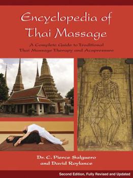 Paperback Encyclopedia of Thai Massage: A Complete Guide to Traditional Thai Massage Therapy and Acupressure Book