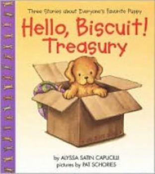 Hardcover Hello, Biscuit! Treasury : Three Stories About Everyone's Favorite Puppy Book