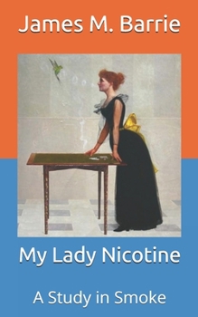 Paperback My Lady Nicotine: A Study in Smoke Book