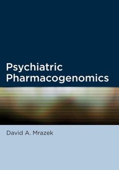 Hardcover Psychiatric Pharmacogenomics Book