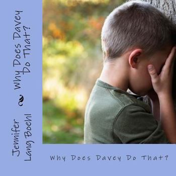 Paperback Why Does Davey Do That? Book