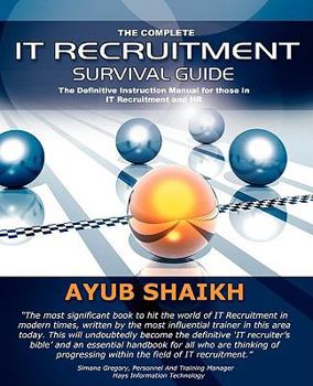 Paperback The Complete It Recruitment Survival Guide Book