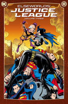 Paperback Elseworlds: Justice League Vol. 3 (New Edition) Book