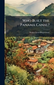 Hardcover Who Built the Panama Canal? Book