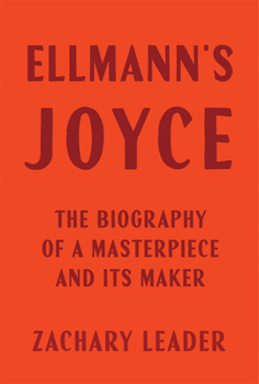 Hardcover Ellmann's Joyce: The Biography of a Masterpiece and Its Maker Book