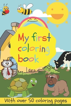 Paperback My first coloring book: let's have fun coloring and more Book