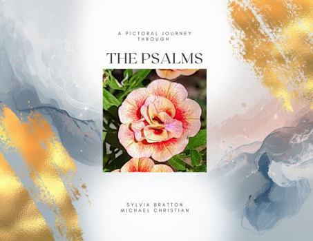 Hardcover A Pictorial Journey Through The Psalms Book