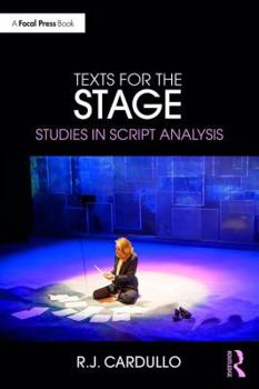 Paperback Texts for the Stage: Studies in Script Analysis Book