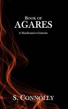 Paperback Book of Agares: A Manifestation Grimoire Book