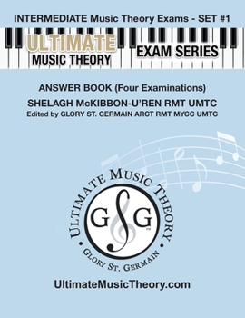 Paperback Intermediate Music Theory Exams Set #1 Answer Book - Ultimate Music Theory Exam Series: Preparatory, Basic, Intermediate & Advanced Exams Set #1 & Set Book