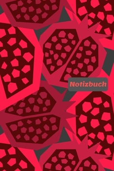 Notizbuch: Punktraster A5 Granatapfel Rot Heft f�r Notizen Lettering Skizzen Dot Grid Journal Gepunktetes Tagebuch 120 Seiten mit Punktpapier