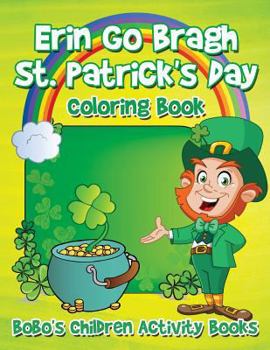 Paperback Erin Go Bragh St. Patrick's Day Coloring Book