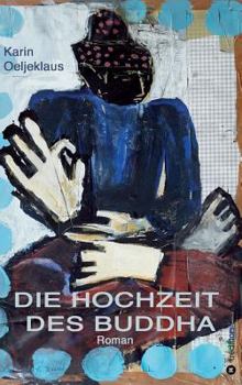 Hardcover Die Hochzeit Des Buddha [German] Book