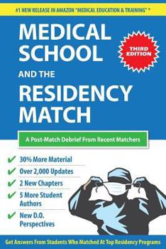 Paperback Medical School and the Residency Match: A Post-Match Debrief From Recent Matchers Book