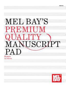 Mel Bay's Premium Quality Manuscript Pad, 12-Stave