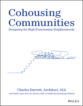 Paperback Cohousing Communities: Designing for High-Functioning Neighborhoods Book