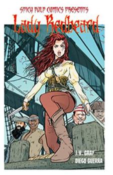 Spicy Pulp Comics TPB : Featuring Lady Redbeard