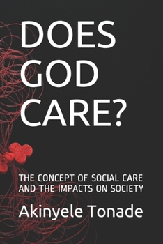 Does God Cares?: The Concept of Social Care and the Impacts on Society