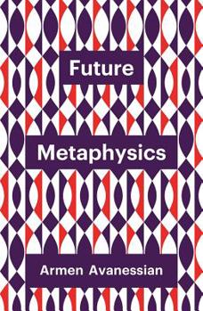 Future Metaphysics - Book  of the ry Redux (Polity)