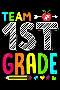 Paperback team 1st Grade: Autism 1st Grade Back to First Day School Teacher Gift Journal/Notebook Blank Lined Ruled 6x9 100 Pages Book