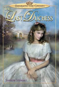 Hardcover Beneath the Crown "The Last Duchess" Book