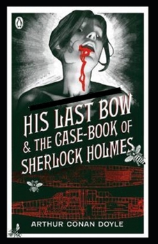 Paperback His Last Bow (Sherlock Holmes #7) Illustrated Book