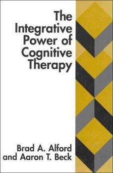 Hardcover The Integrative Power of Cognitive Therapy Book