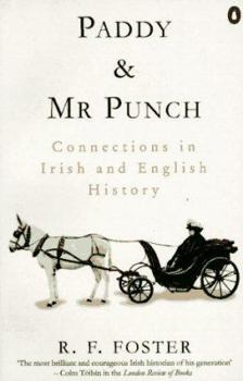 Paperback Paddy and Mr. Punch: Connections in Irish and English History Book