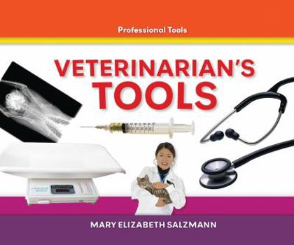 Library Binding Veterinarian's Tools Book