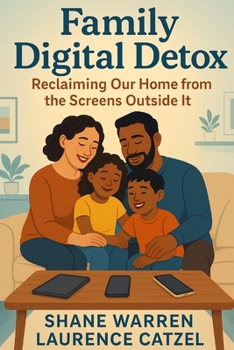 Family Digital Detox: Reclaiming Our Home from the Screens Outside It