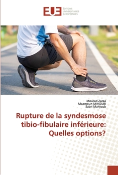 Paperback Rupture de la syndesmose tibio-fibulaire inférieure: Quelles options? [French] Book