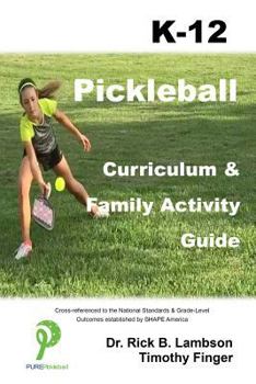 Paperback Pickleball Curriculum & Family Activity Guide K-12 Book