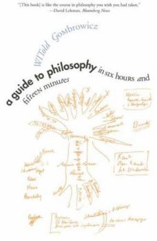 Paperback A Guide to Philosophy in Six Hours and Fifteen Minutes Book