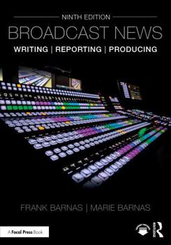 Paperback Broadcast News Writing, Reporting, and Producing Book