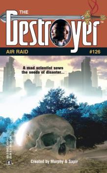 Air Raid (The Destroyer, #126) - Book #126 of the Destroyer