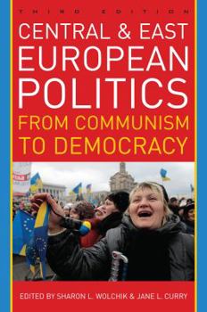 Paperback Central and East European Politics: From Communism to Democracy Book