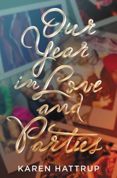 Hardcover Our Year in Love and Parties Book