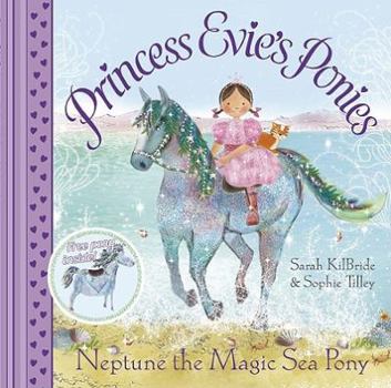 Paperback Princess Evie's Ponies: Neptune the Magic Sea Pony Book