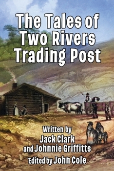 Paperback The Tales of Two Rivers Trading Post Book