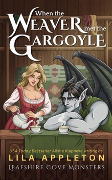 Paperback When the Weaver Met the Gargoyle Book